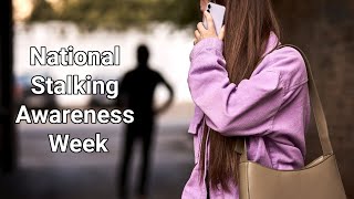 National Stalking Awareness Week [upl. by Ketti]