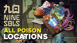 Nine Sols All Poison Locations [upl. by Calderon]