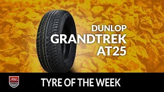 Tyre of the Week Dunlop Grandtrek AT25 [upl. by Ezara]