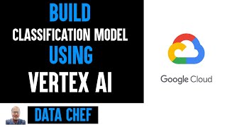 Build Classification Model Using GCP Vertex AI  Part 1 [upl. by Season588]