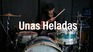 Unas Heladas Maximo Grado  Drum Cover [upl. by Lanuk]