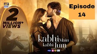 Kabhi Main Kabhi Tum  Episode 14 Fahad Mustafa  Hania Aamir  5 august 2024  ARY Digital Drama [upl. by Rothenberg139]