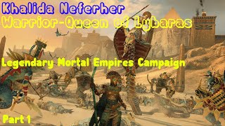 Total War Warhammer 2 Khalida and the Court of Lybaras  Legendary Mortal Empires Campaign Part 1 [upl. by Elery]