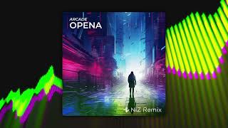 Arcade  Opena NiZ Remix [upl. by Jablon]