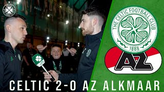 Celtic 20 AZ Alkmaar  FullTime Reaction  Welsh Won Everything [upl. by Luttrell]