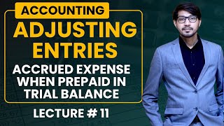 11 Accrued Expense Adjusting Entry When Prepaid is Given in Trial Balance  Adjusting Entries [upl. by Vary]