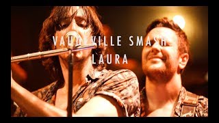 Vaudeville Smash Live  Laura [upl. by Nerek]