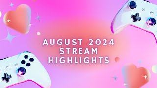 August 2024 Stream Highlights [upl. by Studley63]