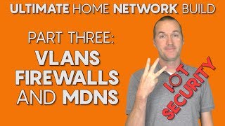 Setup IoT VLANs and Firewall Rules with UniFi ULTIMATE Smart Home Network Part Three [upl. by Montana698]