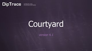 Courtyard DipTrace Feature Review [upl. by Anitsirhcairam192]