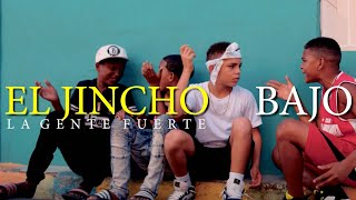 El Jincho  BAJO MUNDO Video Oficial [upl. by Natloz928]