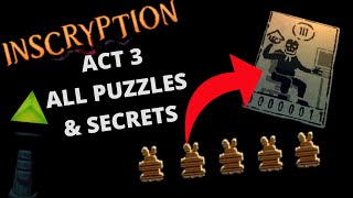 INSCRYPTION ACT 3 ALL PUZZLES AND SECRETS [upl. by Plank]