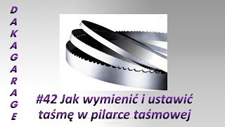 041 Jak prawidłowo wymienić i ustawić taśmę w pilarce taśmowej [upl. by Alek]