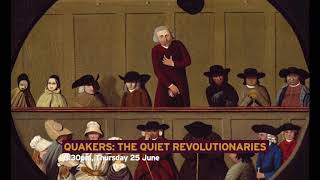 Quakers The Quiet Revolutionaries [upl. by Eibot]