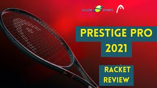 HEAD Prestige Pro 2021 Tennis Racket Review [upl. by Ander869]