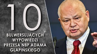 10 bulwersujących wypowiedzi prezesa NBP Adama Glapińskiego [upl. by Ellehcen600]