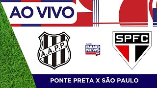 Ponte Preta X São Paulo  Campeonato Paulista  07022024 [upl. by Graaf]