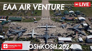 🔴 LIVE EAA Air Venture Oshkosh 2024 • Boeing Plaza • B52 F16 C130 [upl. by Tteragram805]