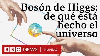 El Bosón de Higgs la “partícula de Dios” que nos explica de qué está hecho el Universo  BBC Mundo [upl. by Leanor]