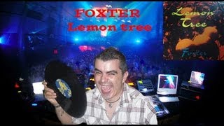 Foxter  Lemon tree  Extended Version [upl. by Olympias]