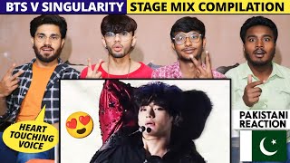 Bts V Singularity Stage Mix Compilation  Pakistani Reaction  Shan Rajpoot [upl. by Boar]