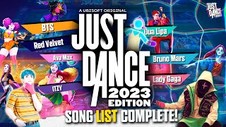 Just Dance 2023 Edition  OFFICIAL SONG LIST COMPLETE [upl. by Kentigerma]