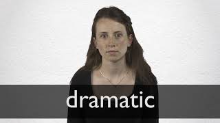 How to pronounce DRAMATIC in British English [upl. by Selhorst]