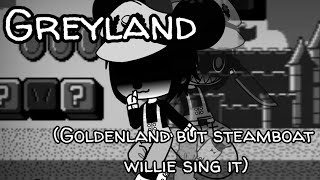 Greyland Goldenland but SW sing it [upl. by Tennek648]