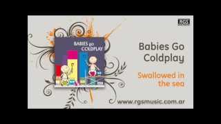 Babies go Coldplay  Swallowed in the sea [upl. by Mackler]