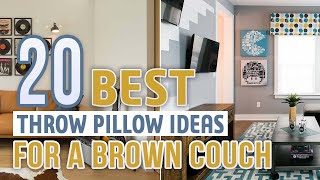 20 Best Throw Pillow Ideas For a Brown Couch [upl. by Aciraa]