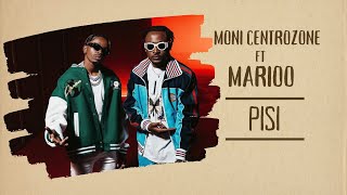 Moni Centrozone Ft Marioo – PISI  Video ya Maneno Lyrics Video [upl. by Skelly]