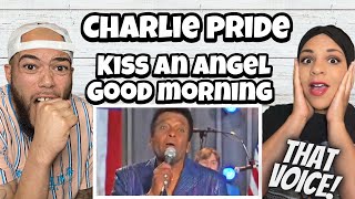 OMG THAT VOICE  FIRST TIME HEARING Charlie Pride Kiss An Angel Good morning REACTION [upl. by Erreit]