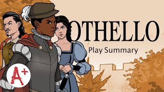 Othello  Play Summary [upl. by Gervase]