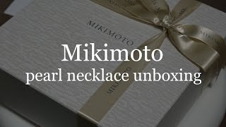 Mikimoto Pearl necklace unboxing [upl. by Proudfoot]