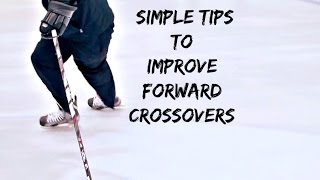 SIMPLE TIPS TO IMPROVE FORWARD CROSSOVERS IN HOCKEY [upl. by Barrada]