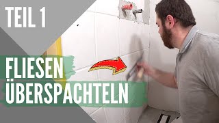 Badezimmer Fliesen überspachteln I Fugenloses Bad selber machen [upl. by Feldstein949]