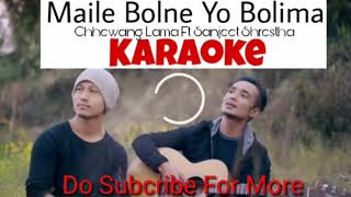 Maile Bolne Yo Bolima Karaoke [upl. by Devland]