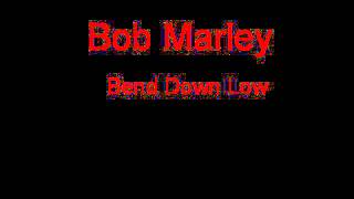 Bob Marley Bend Down Low  Lyrics [upl. by Port577]