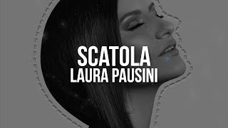 Laura Pausini  Scatola Testo  Lyrics [upl. by Hourigan705]