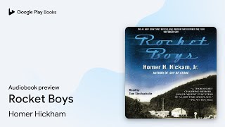 Rocket Boys by Homer Hickham · Audiobook preview [upl. by Civ]