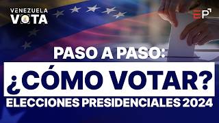 PASO A PASO ¿Cómo votar en las elecciones presidenciales de Venezuela  Venezuela Vota 2024 [upl. by Yelsew]