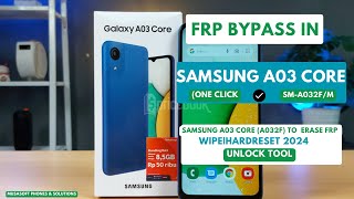 FRP BYPASSREMOVE IN SAMSUNG A03 CORESMA032FA032M WIPEHARDRESET PINPATTERNPASSWORD UNLOCK2024 [upl. by Ettenahc]