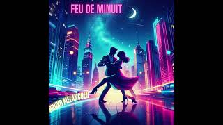 feu de minuit [upl. by Yrogiarc]