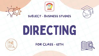 Directing  Class 12 Business Studies  The Doon Grammar [upl. by Arhas]