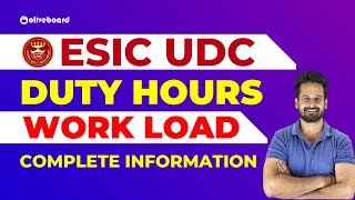 ESIC UDC 2022  Duty Hours and Work Load  Complete Information  By Gaurav Sir [upl. by Esiuole]