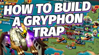 HOW TO GRYPHON TRAP IN 2024  Lords Mobile [upl. by Zoellick]