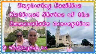 EXPLORING BASILICA NATIONAL SHRINE OF THE IMMACULATE CONCEPTION WASHINGTON DC [upl. by Ellesor]