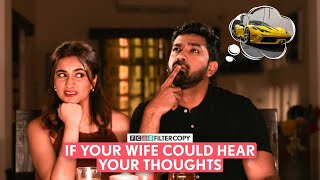 FilterCopy  If Your Wife Could Hear Your Thoughts  Ft RohitandKanu [upl. by Roice836]