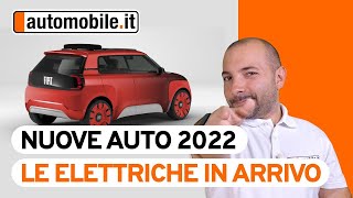 Auto elettriche ⚡ Le novità in arrivo nel 2022 📅 [upl. by Volpe]