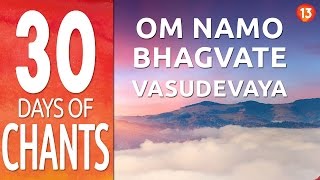 Day 13  Om Namo Bhagvate Vasudevaya  Mantra Chanting Meditation Music [upl. by Lawson]